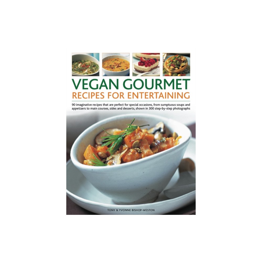 Anness publishing Vegan Gourmet: Recipes for Entertaining (häftad, eng)