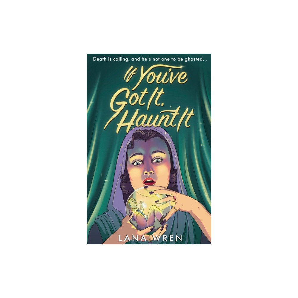 HarperCollins Publishers If You've Got It, Haunt It (häftad, eng)