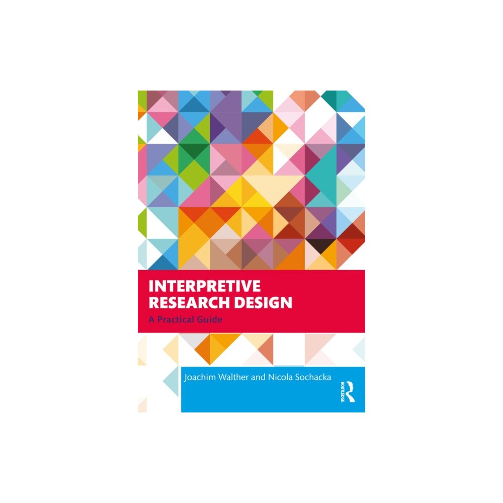 Taylor & francis ltd Interpretive Research Design (häftad, eng)
