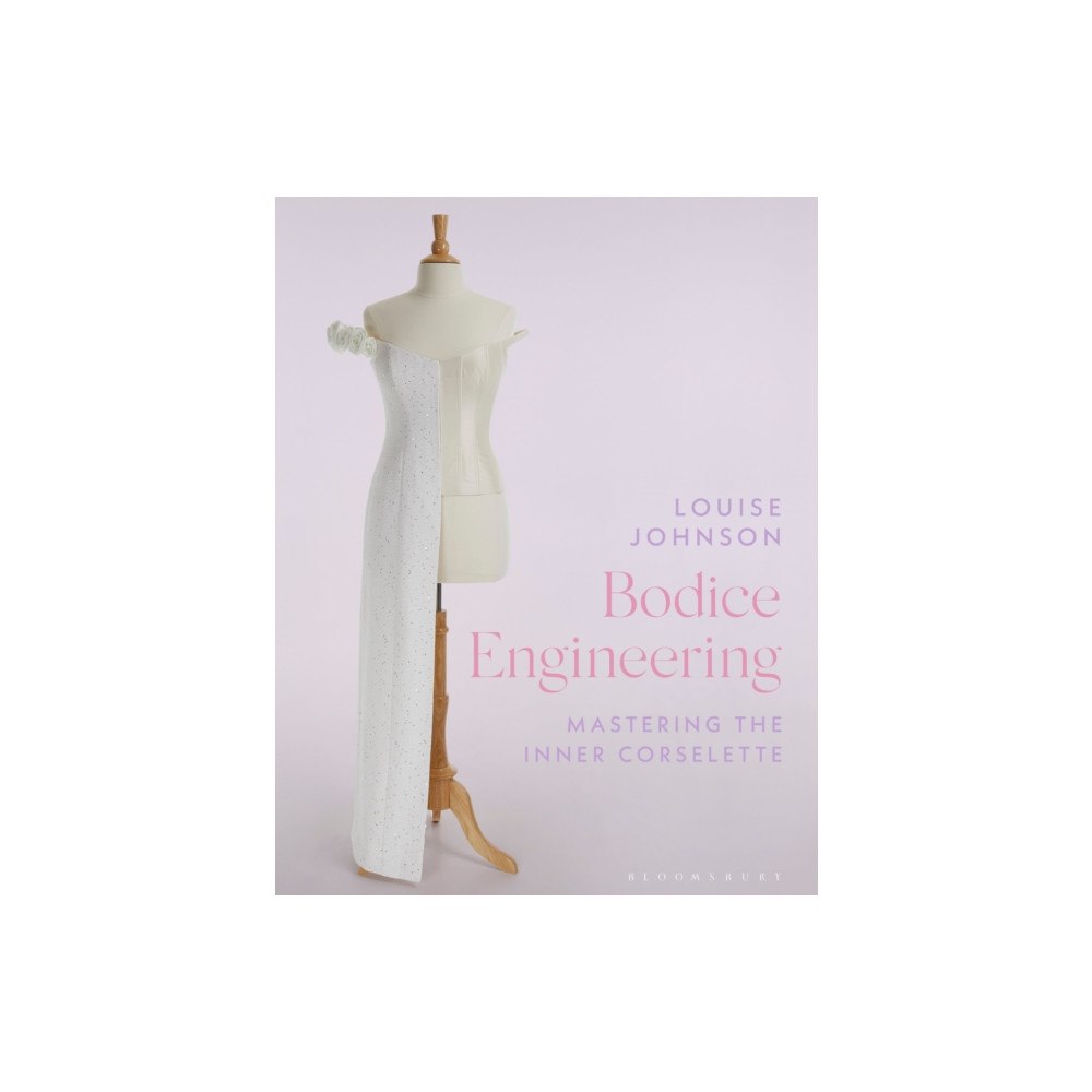 Bloomsbury Publishing PLC Bodice Engineering (häftad, eng)