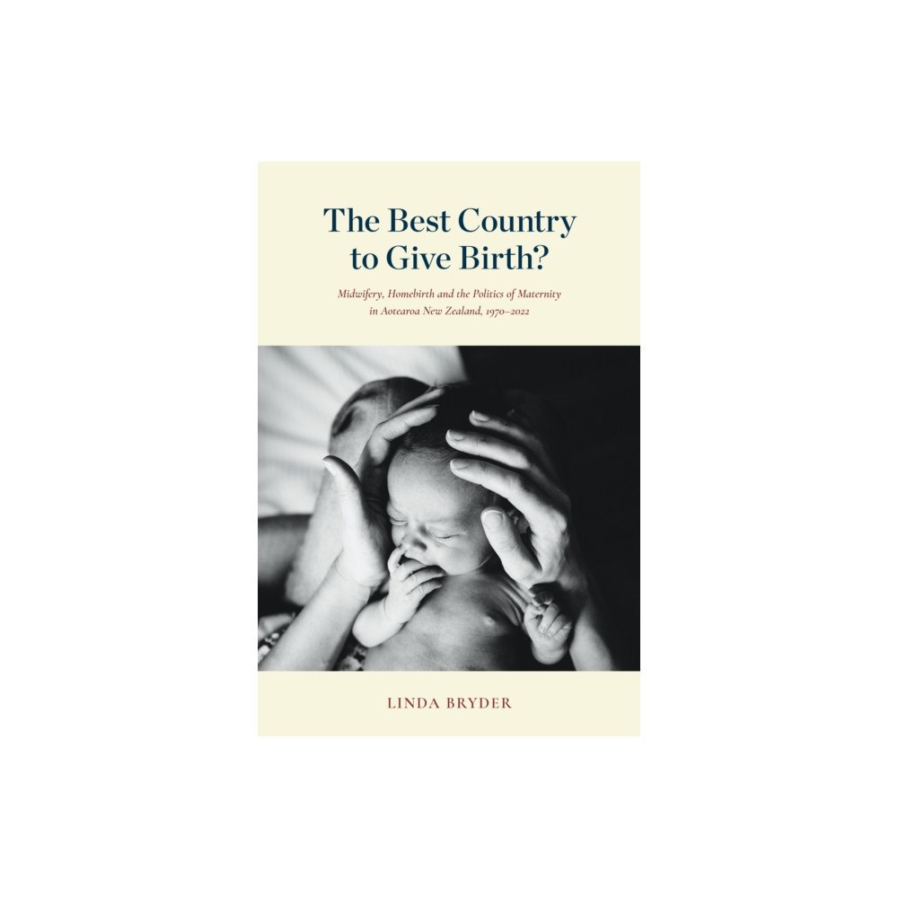 Auckland University Press The Best Country to Give Birth? (häftad, eng)