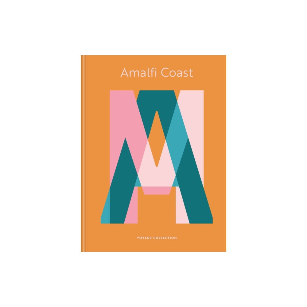 Octopus publishing group Amalfi Coast: The Voyage Collection (inbunden, eng)