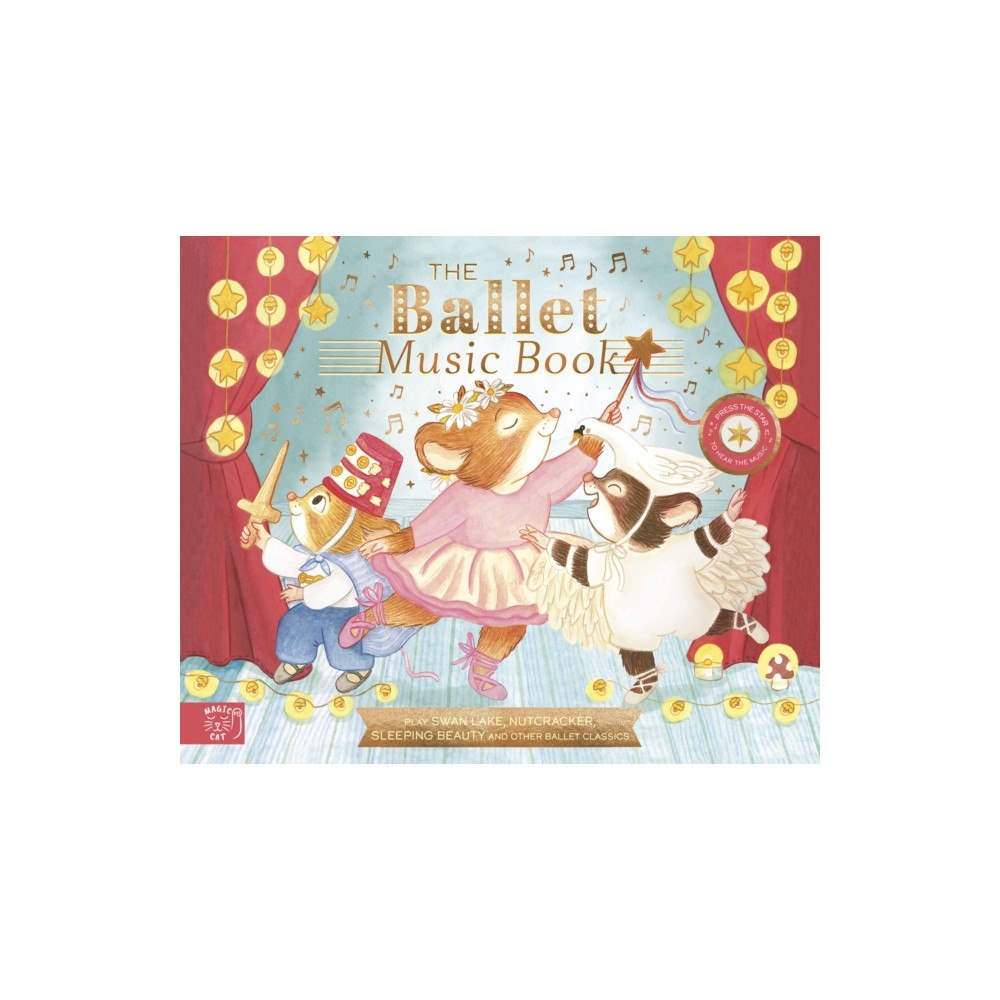 Magic Cat Publishing The Ballet Music Book (inbunden, eng)