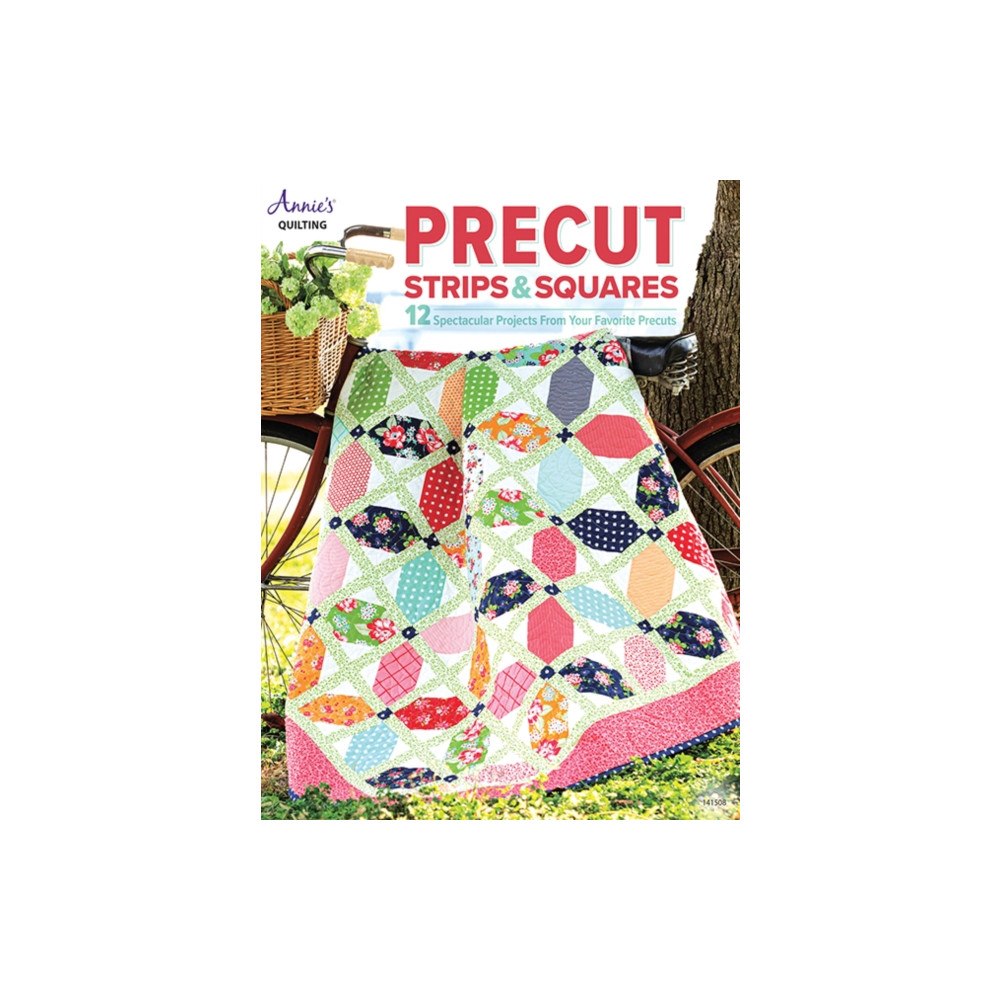 Annie's Publishing, LLC Precut Strips & Squares (häftad, eng)