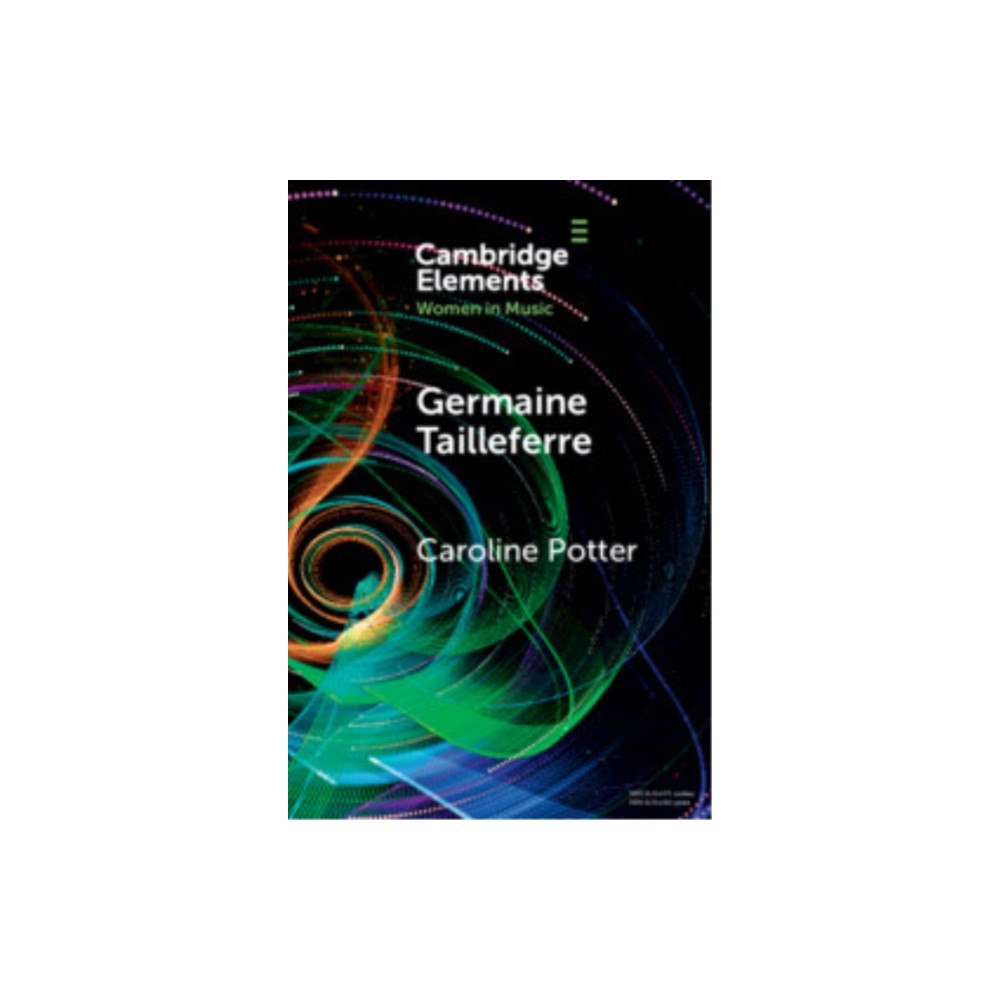 Cambridge University Press Germaine Tailleferre (häftad, eng)