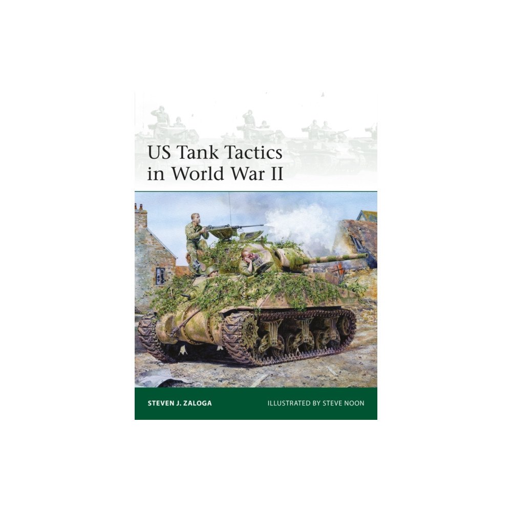 Bloomsbury Publishing PLC US Tank Tactics in World War II (häftad, eng)
