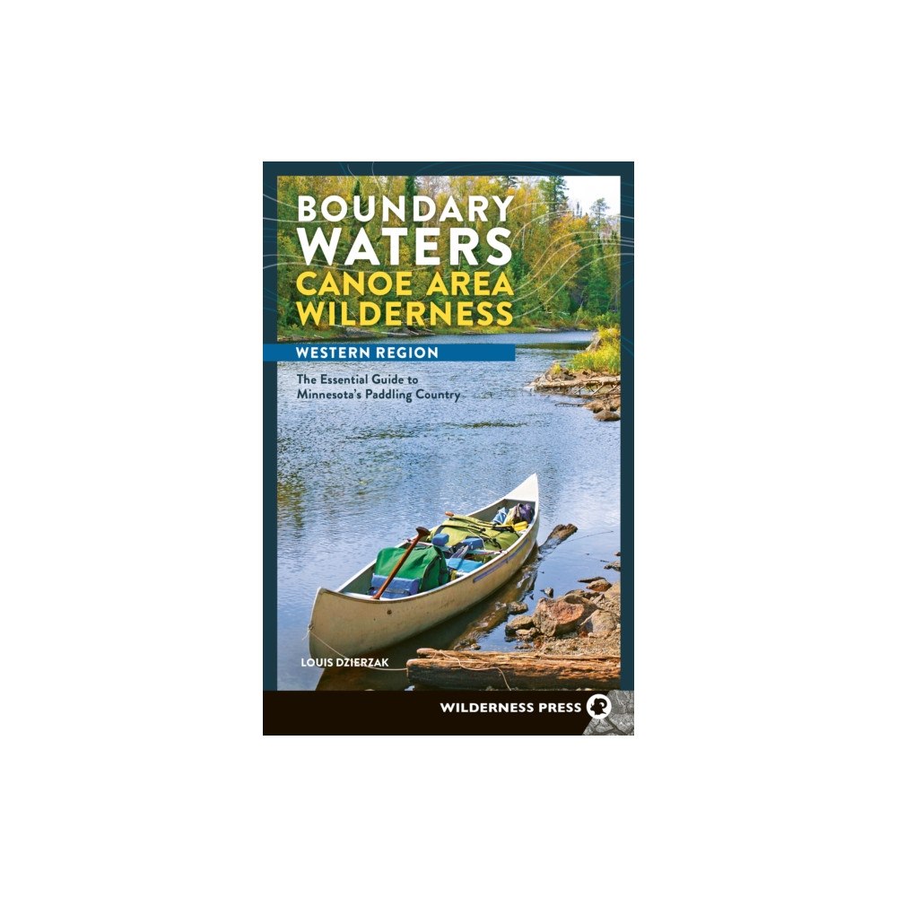 Wilderness Press Boundary Waters Canoe Area Wilderness, Western Region (häftad, eng)