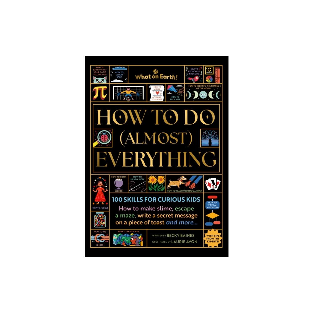 What on Earth Publishing Ltd How to Do (Almost) Everything (inbunden, eng)