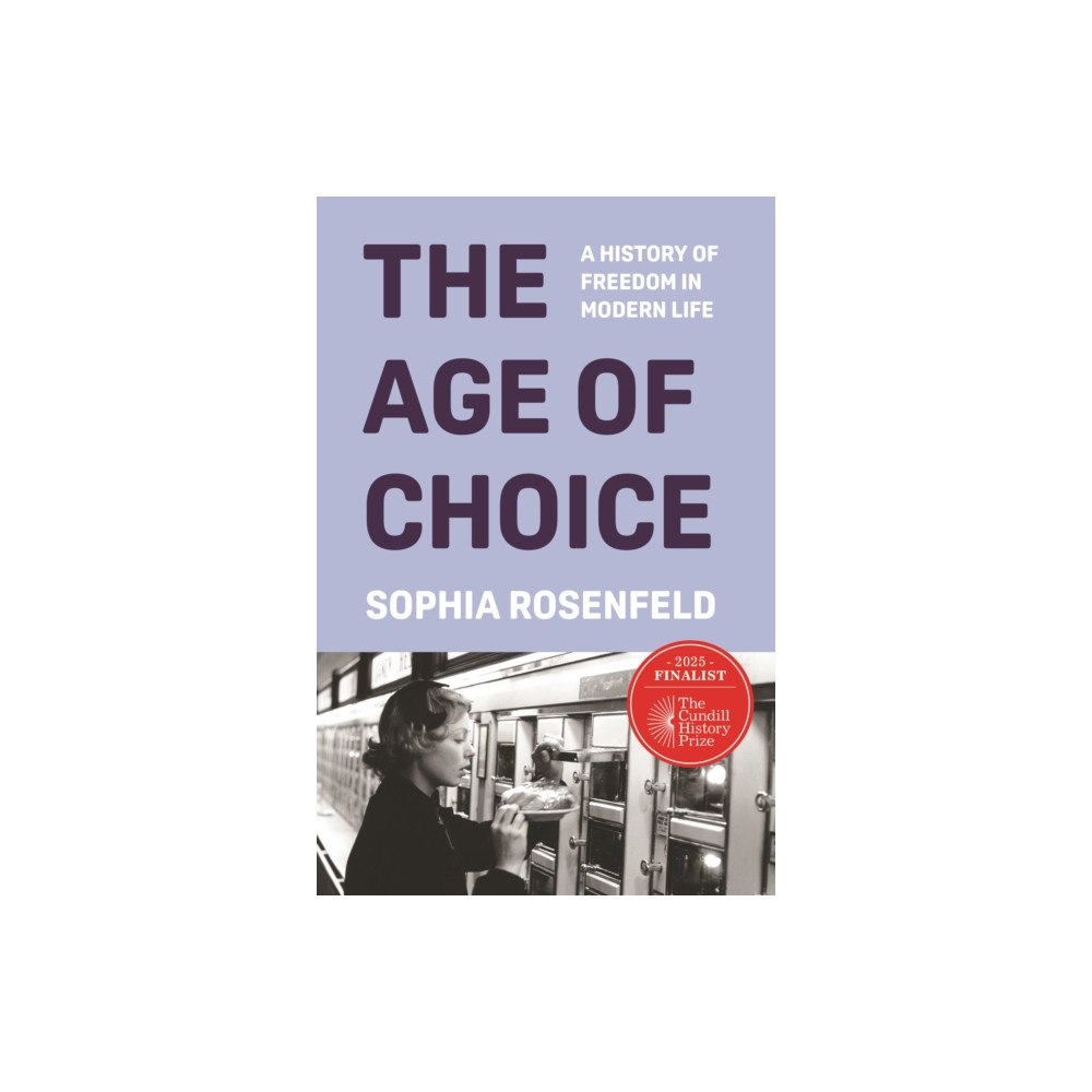 Princeton University Press The Age of Choice (häftad, eng)
