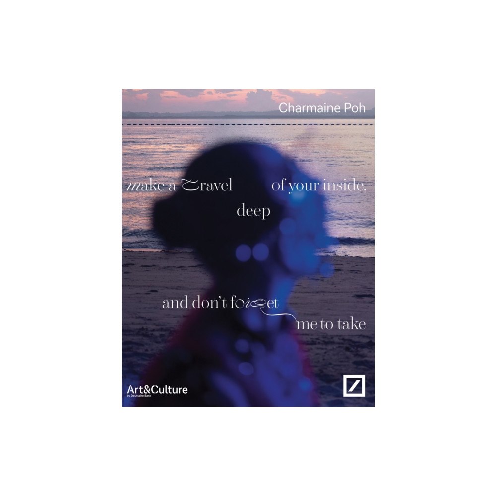 Kerber Verlag Make a travel deep of your inside, and don’t forget me to take (häftad, eng)
