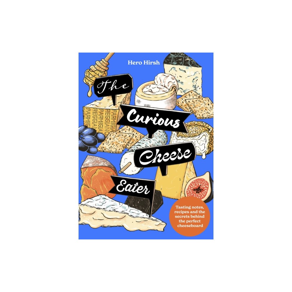 Headline Publishing Group The Curious Cheese Eater (inbunden, eng)
