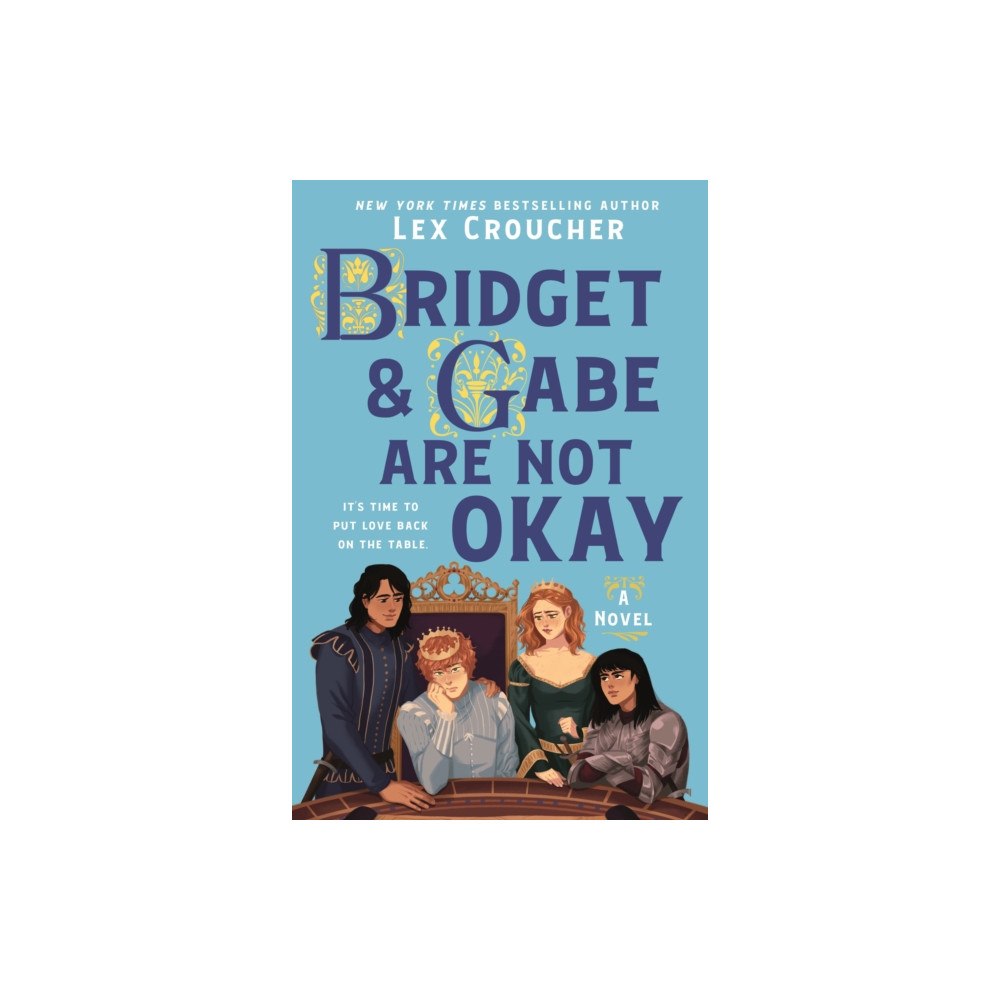 St. Martin's Publishing Group The Bridget & Gabe Are Not Okay (inbunden, eng)