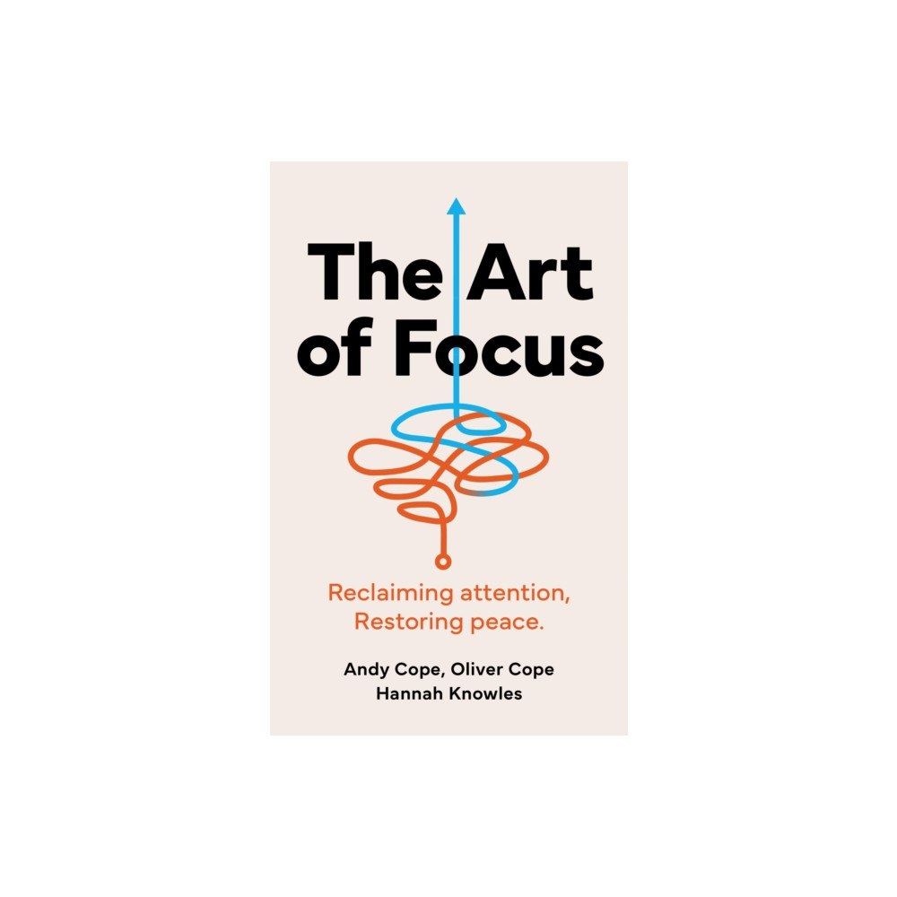 John Murray Press The Art of Focus (häftad, eng)