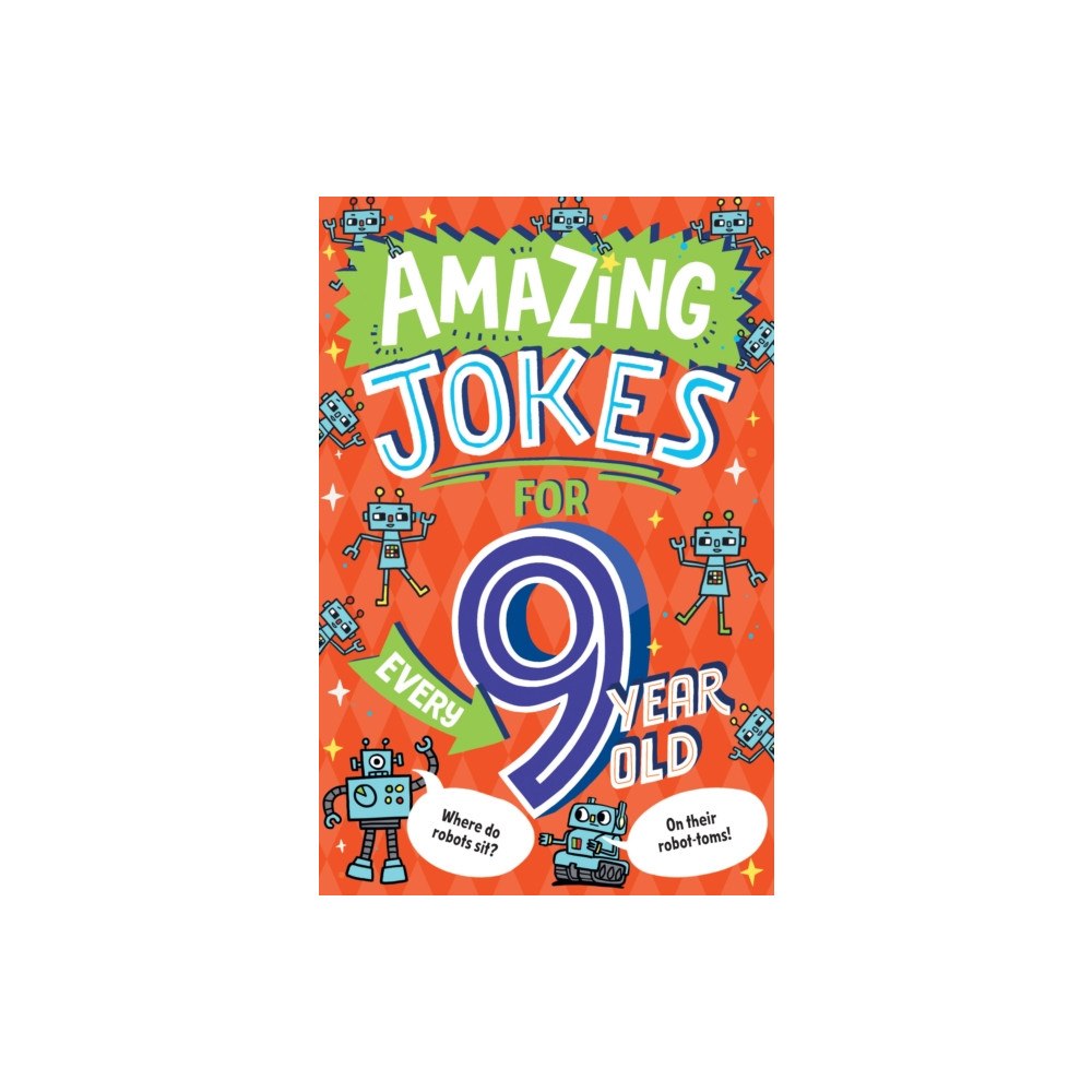 HarperCollins Publishers Amazing Jokes for Every 9 Year Old (häftad, eng)