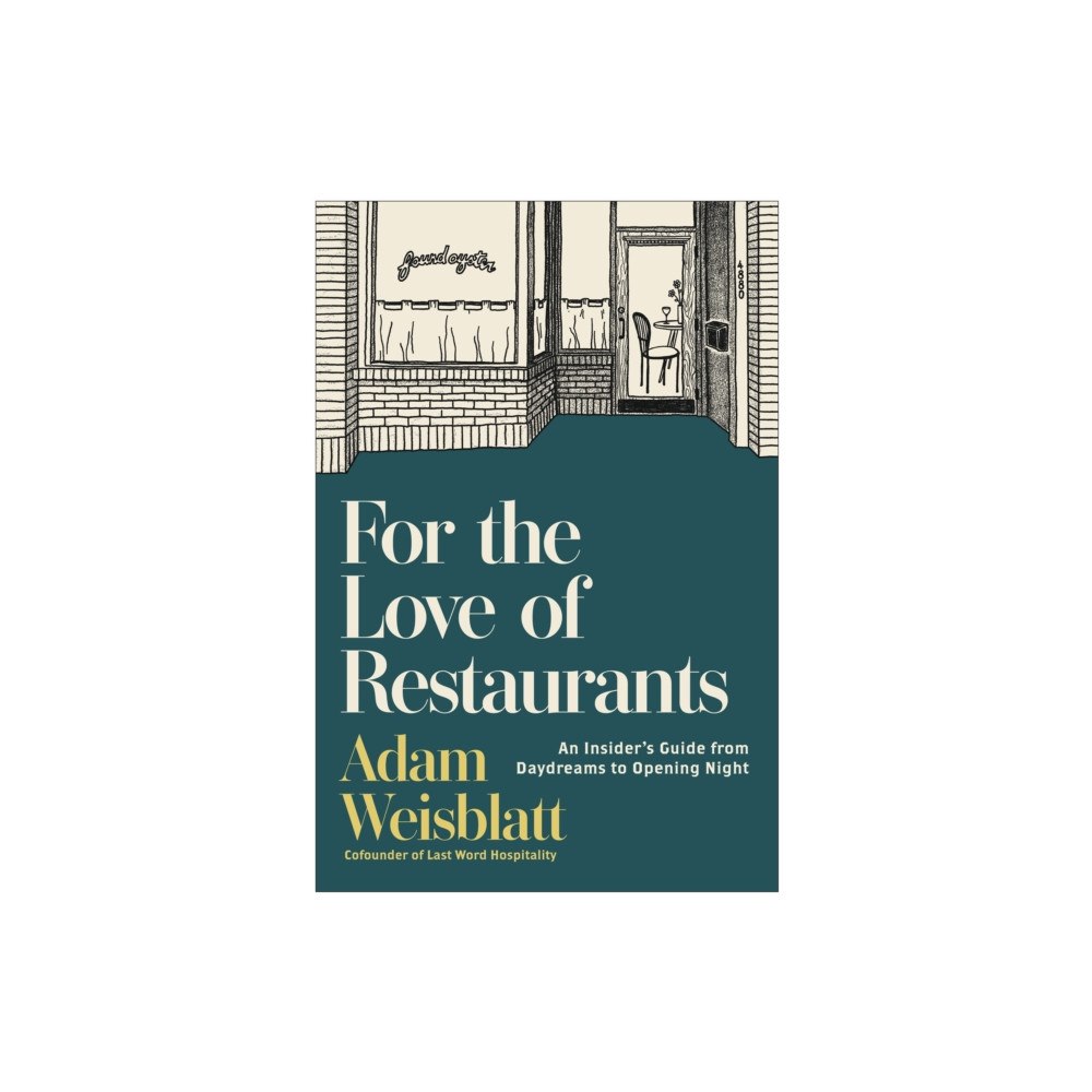 BenBella Books For the Love of Restaurants (inbunden, eng)