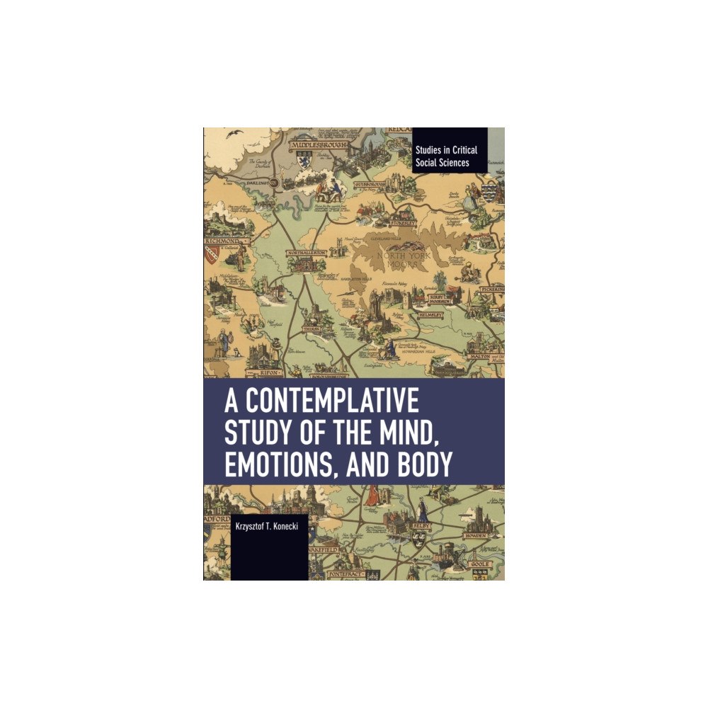 Haymarket Books A Contemplative Study of the Mind, Emotions, and Body (häftad, eng)