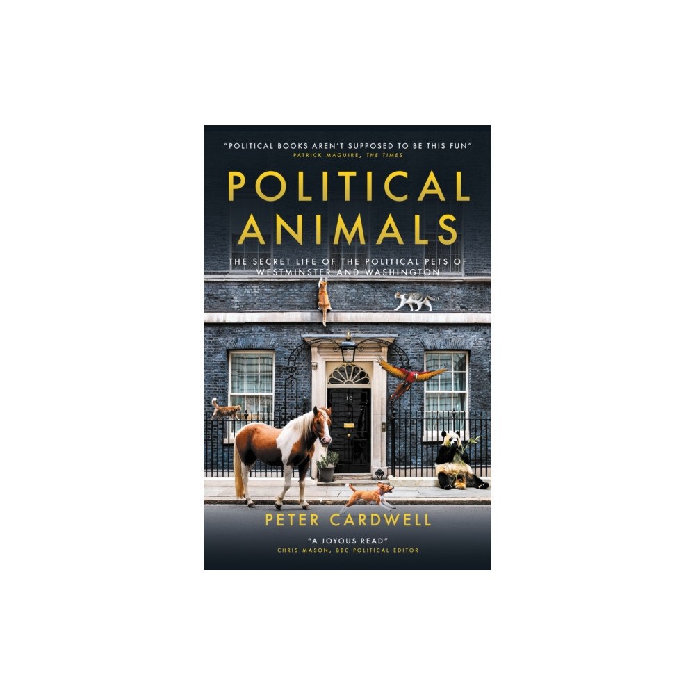 Biteback Publishing Political Animals (häftad, eng)