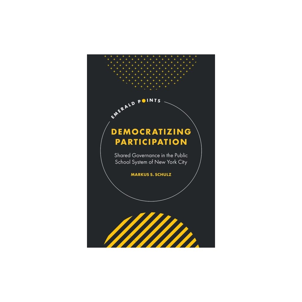 Emerald Publishing Limited Democratizing Participation (inbunden, eng)