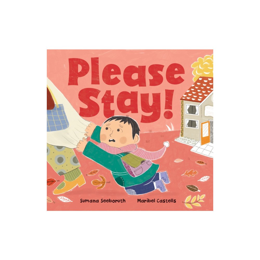 Barefoot Books, Incorporated Please Stay! (bok, board book, eng)