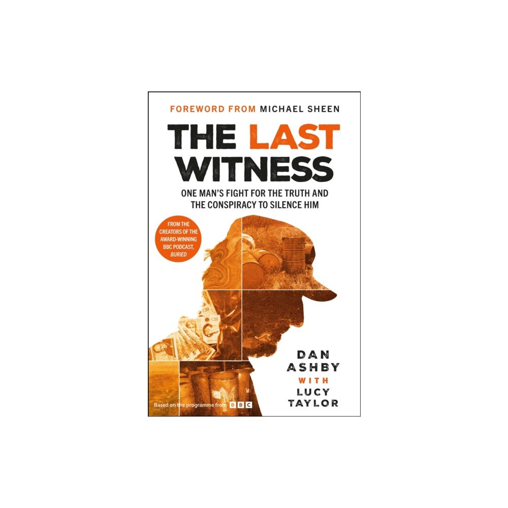 Bonnier Books Ltd The Last Witness: One man's fight for the truth and the conspiracy to silence him (inbunden, eng)