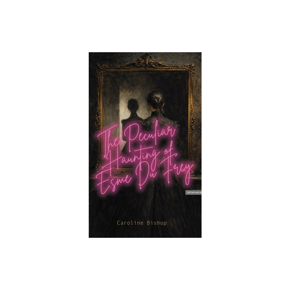 Mereo Books The Peculiar Haunting of Esme du Frey (häftad, eng)