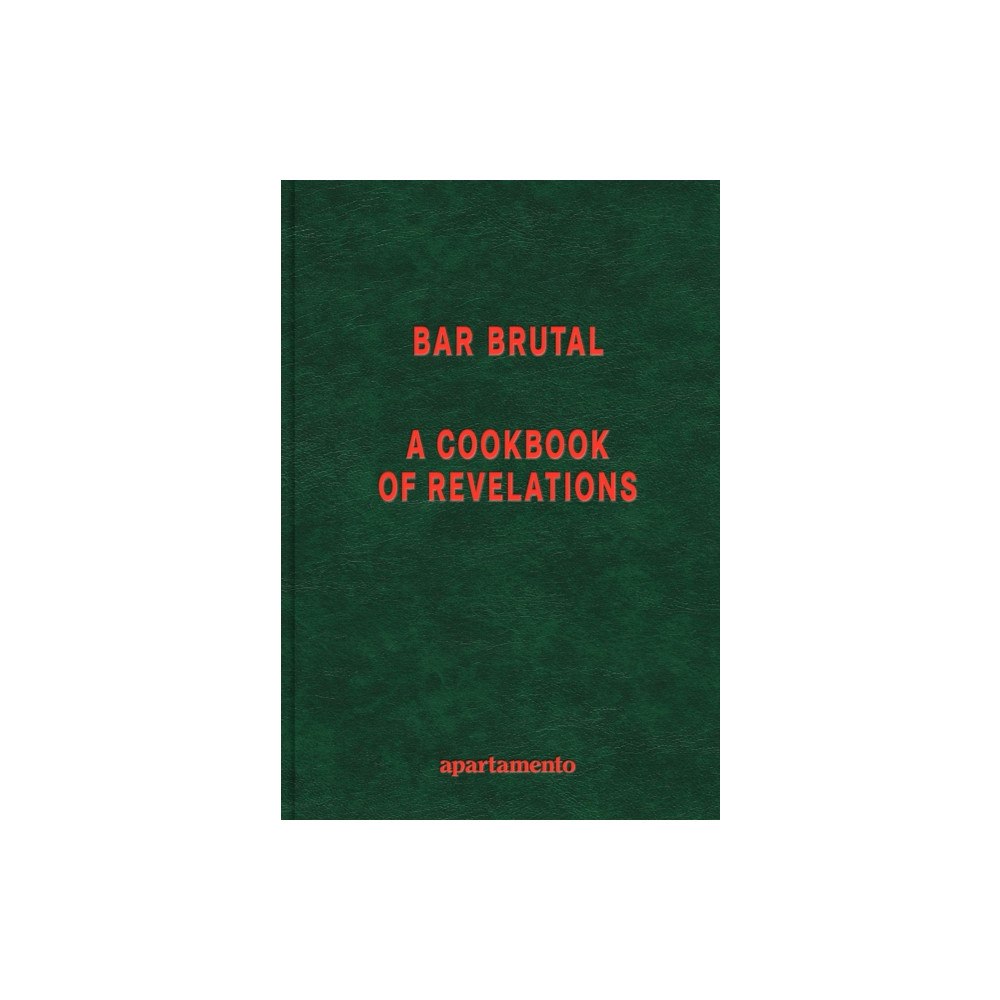 Apartamento Publishing S.L.v Bar Brutal (inbunden, eng)