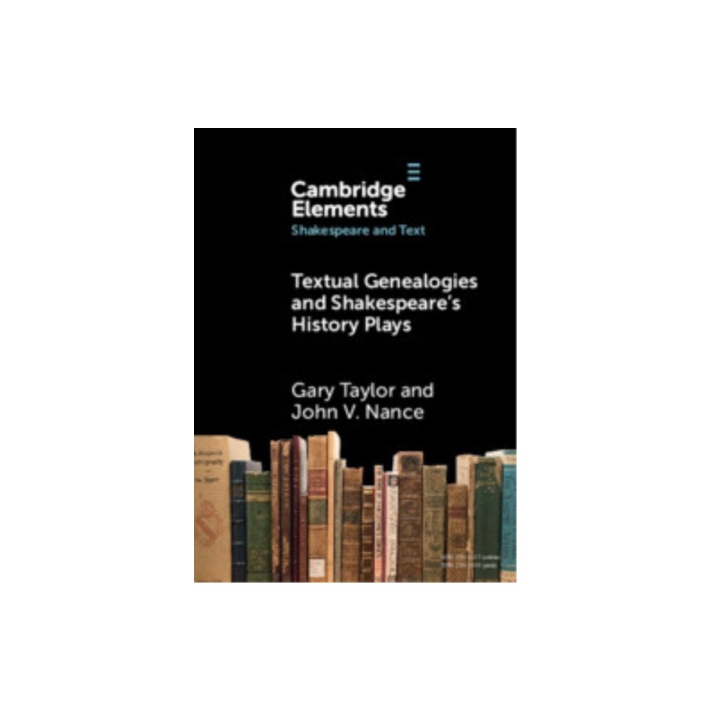 Cambridge University Press Textual Genealogies and Shakespeare's History Plays (häftad, eng)