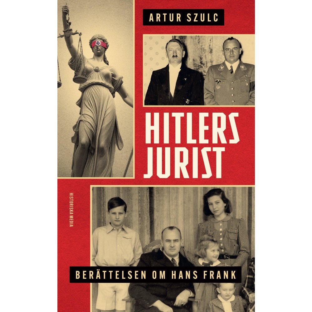 Artur Szulc Hitlers jurist : berättelsen om Hans Frank (inbunden)