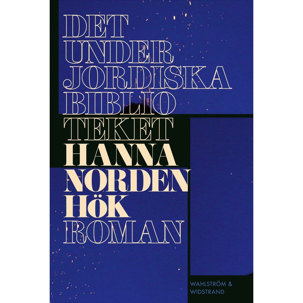 Hanna Nordenhök Det underjordiska biblioteket (inbunden)