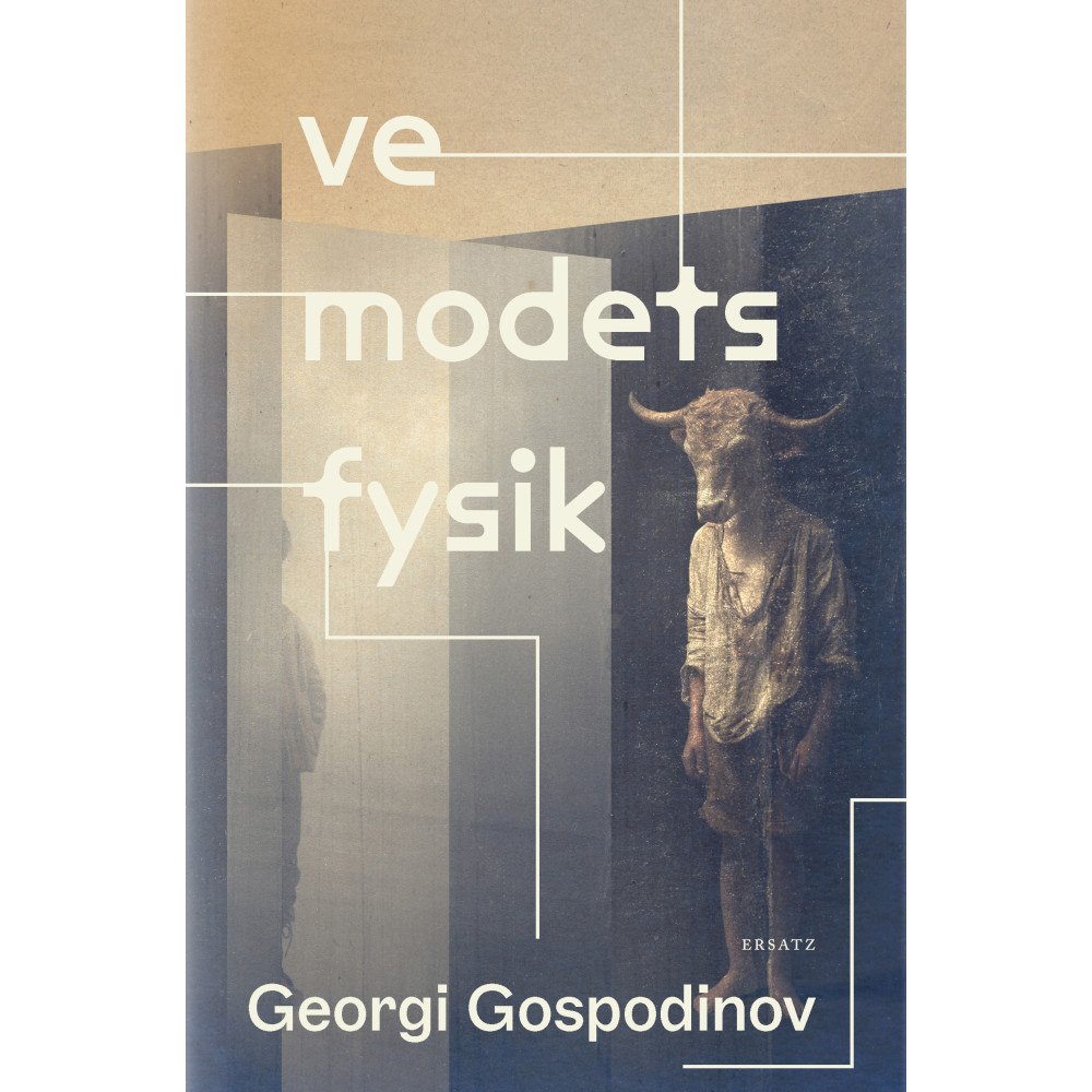 Georgi Gospodinov Vemodets fysik (inbunden)