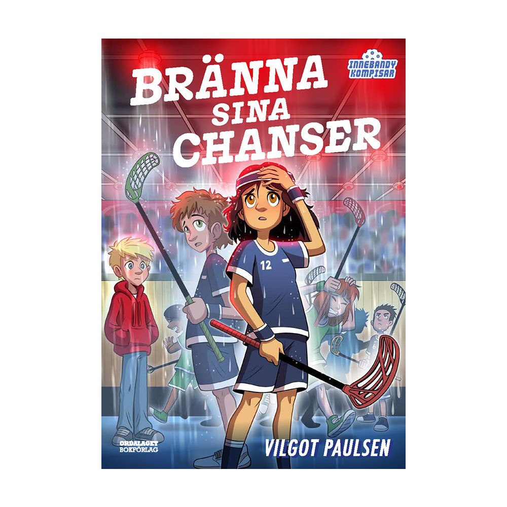Vilgot Paulsen Bränna sina chanser (inbunden)