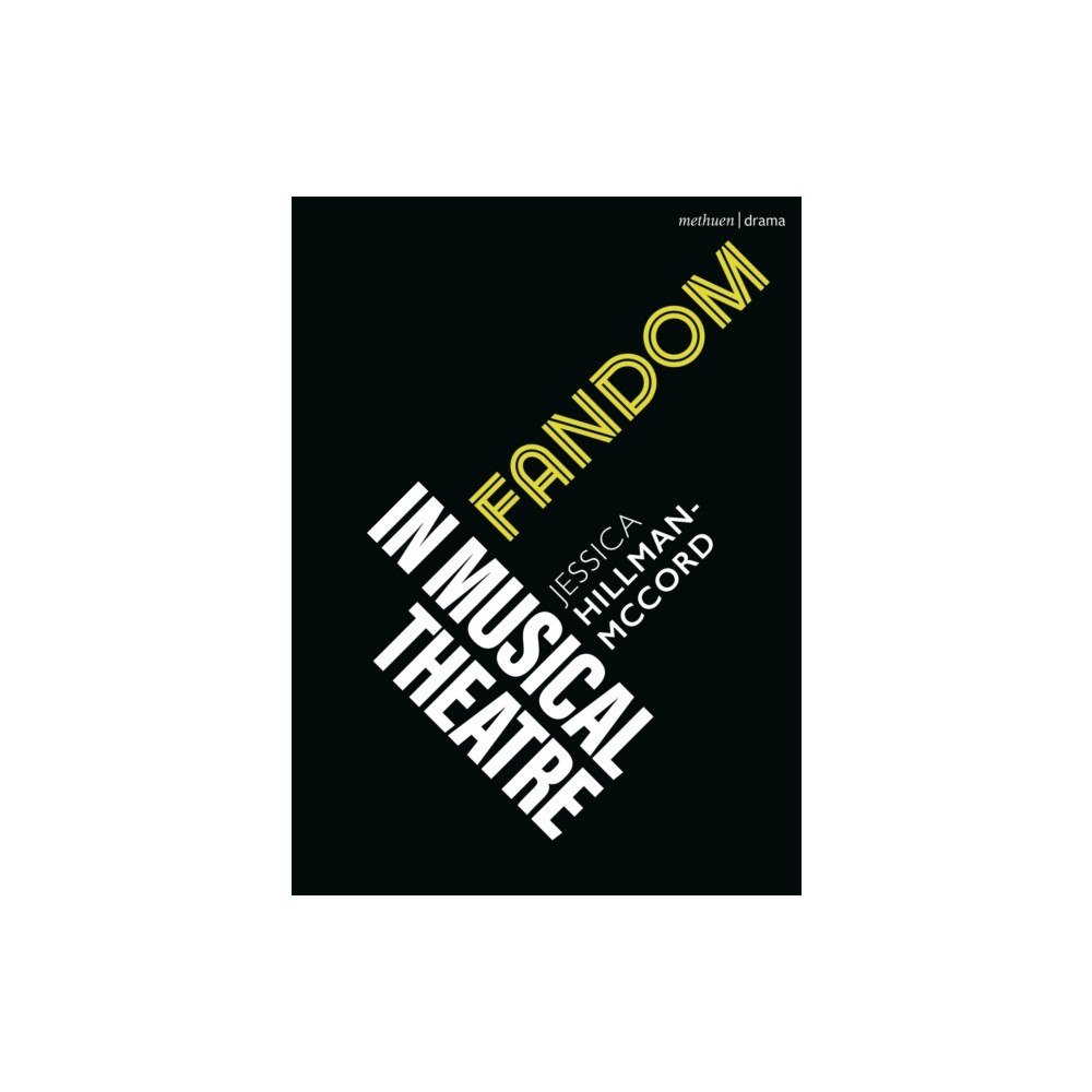 Bloomsbury Publishing PLC Fandom in Musical Theatre (häftad, eng)