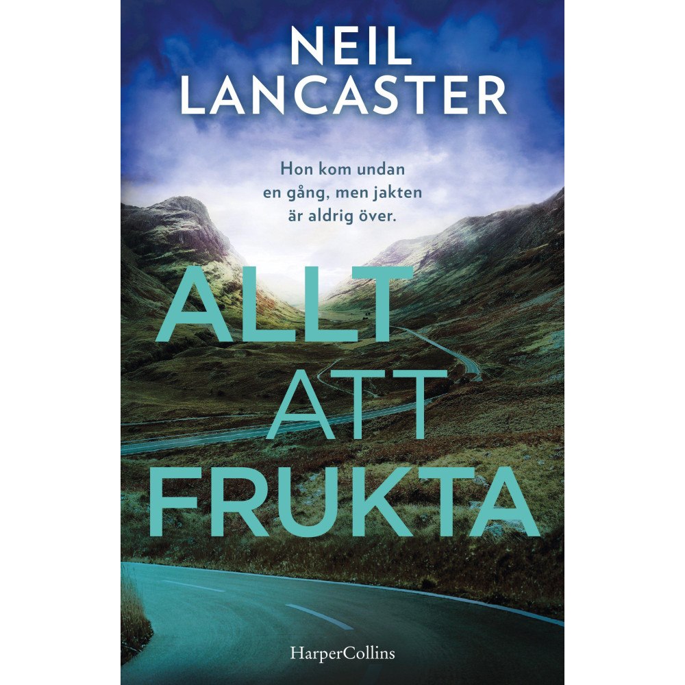 Neil Lancaster Allt att frukta (inbunden)