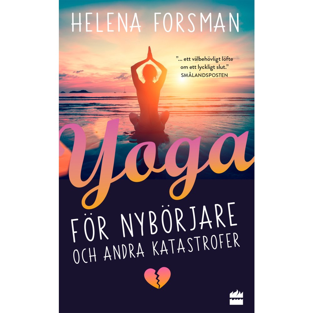 Helena Forsman Yoga för nybörjare och andra katastrofer (pocket)