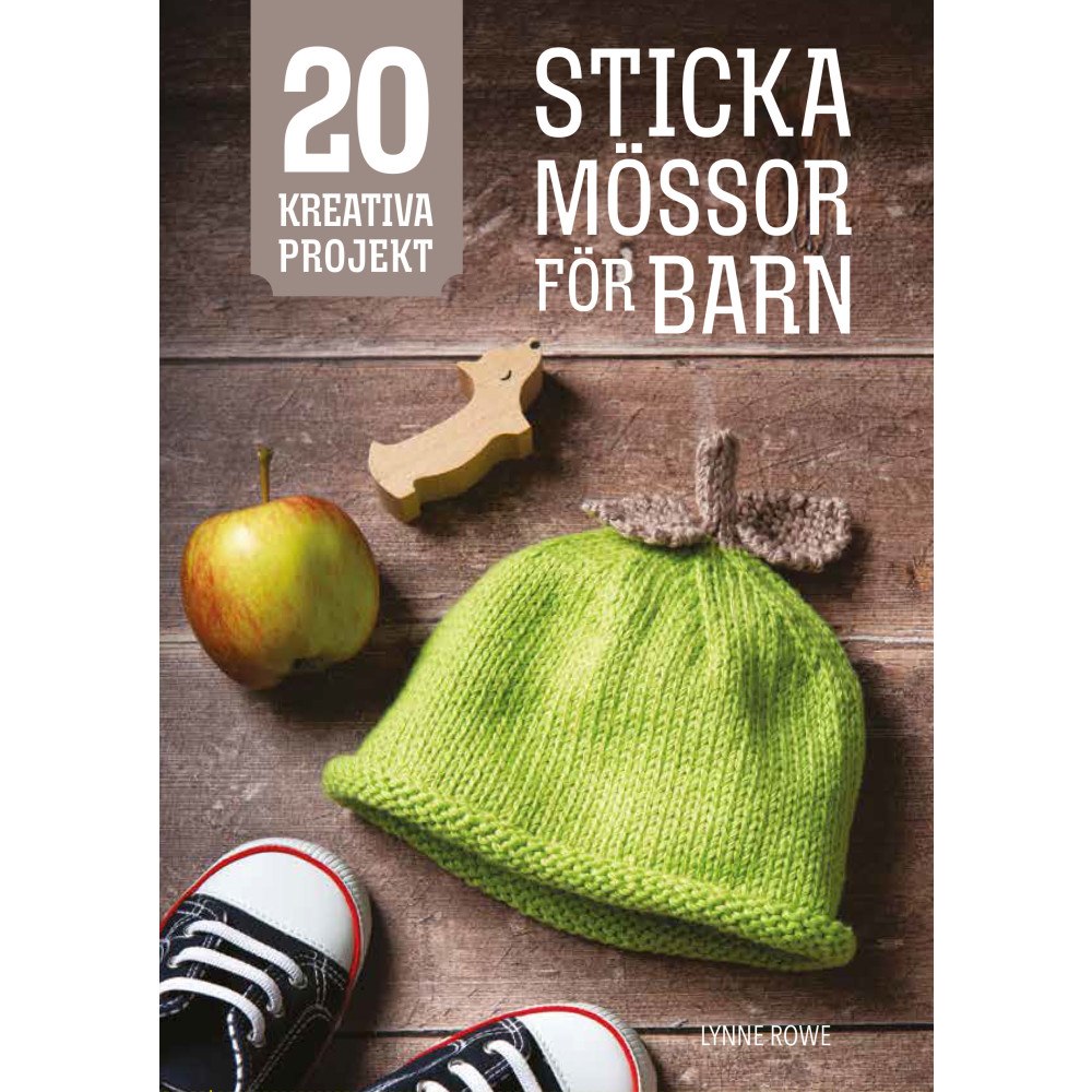 Lynne Rowe Sticka mössor för barn (inbunden)