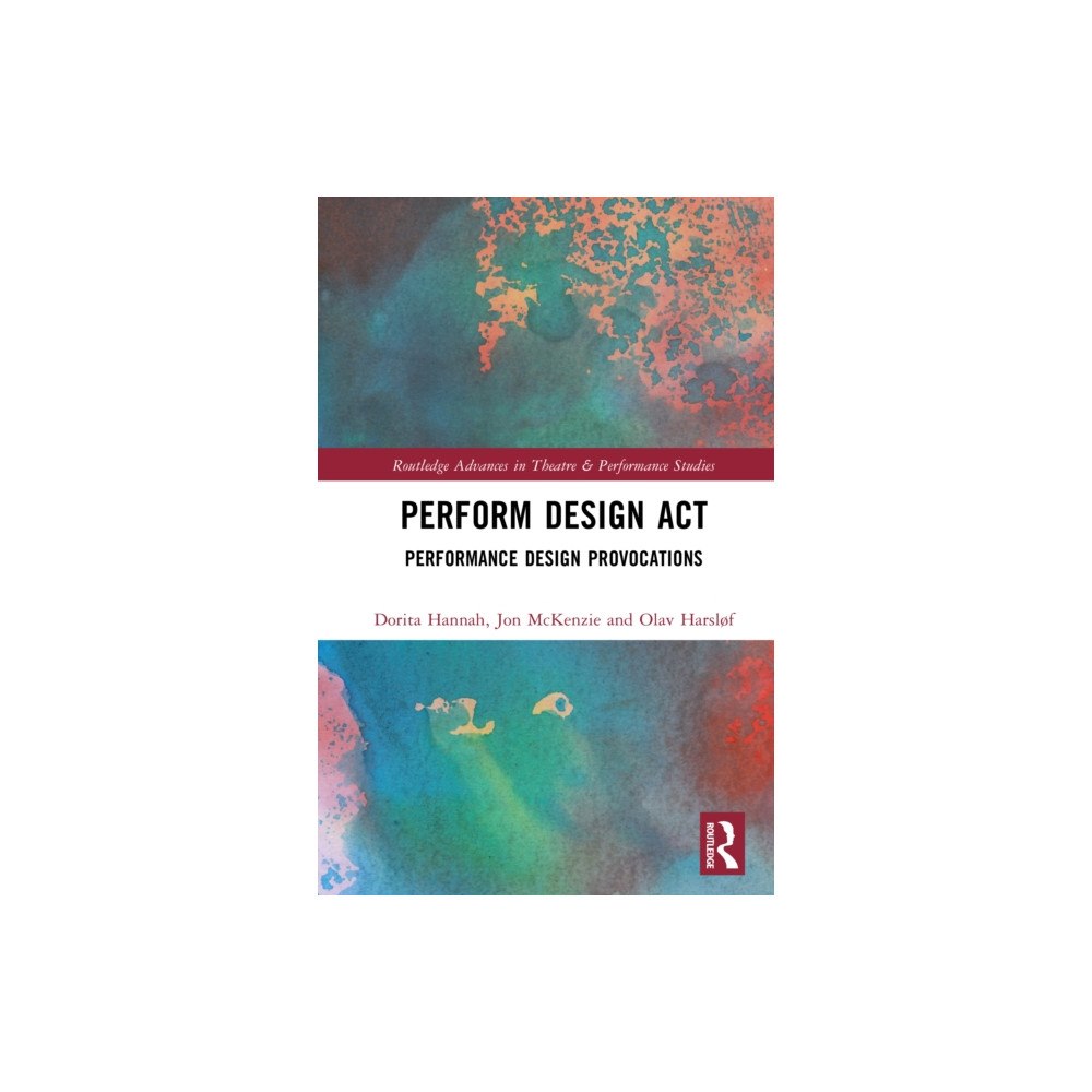 Taylor & francis ltd Perform Design Act (inbunden, eng)
