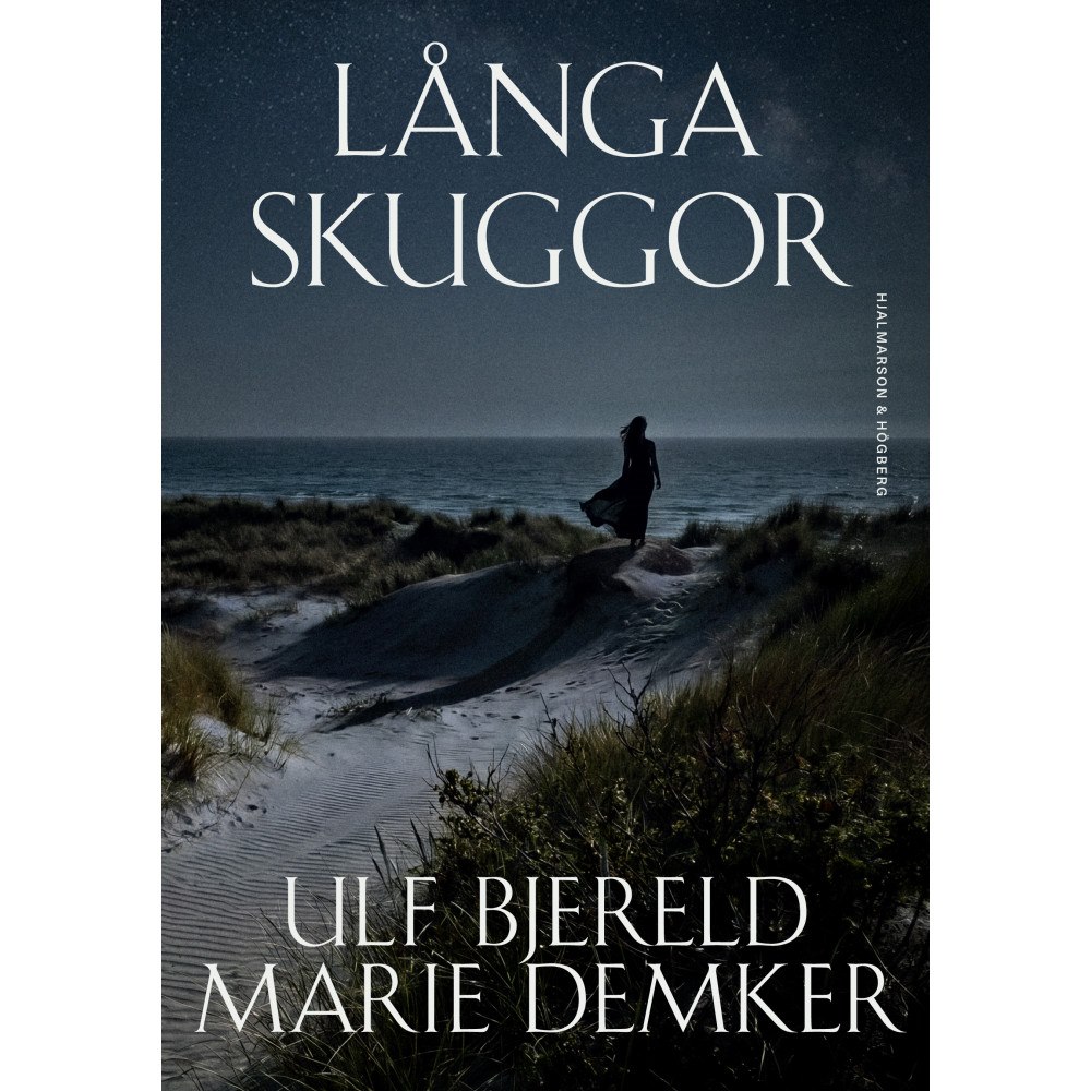 Ulf Bjereld Långa skuggor (inbunden)