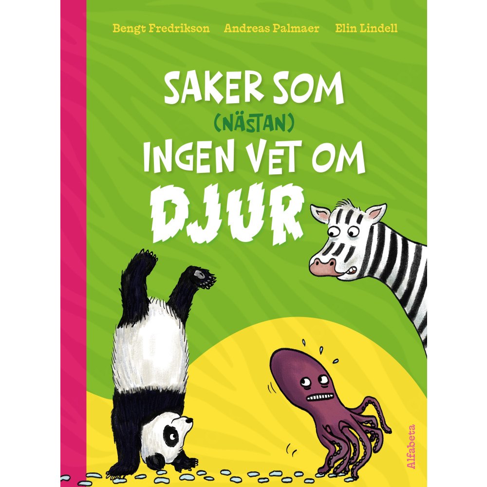 Bengt Fredrikson Saker som (nästan) ingen vet om djur (inbunden)