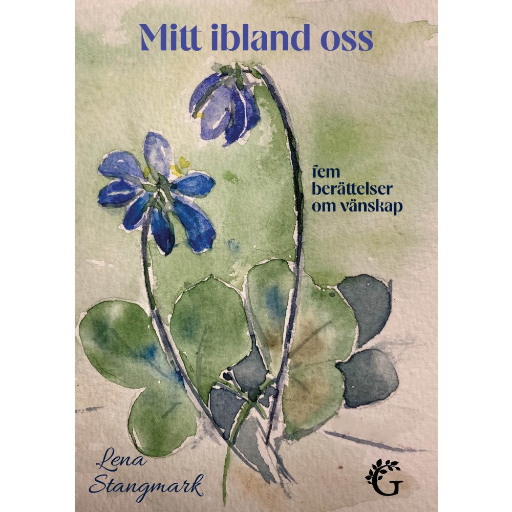 Lena Stangmark Mitt ibland oss : fem berättelser om vänskap (häftad)