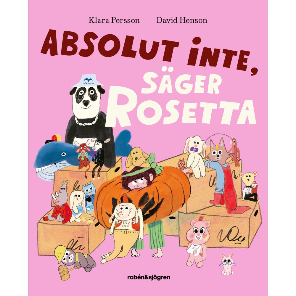 Klara Persson Absolut inte, säger Rosetta (inbunden)