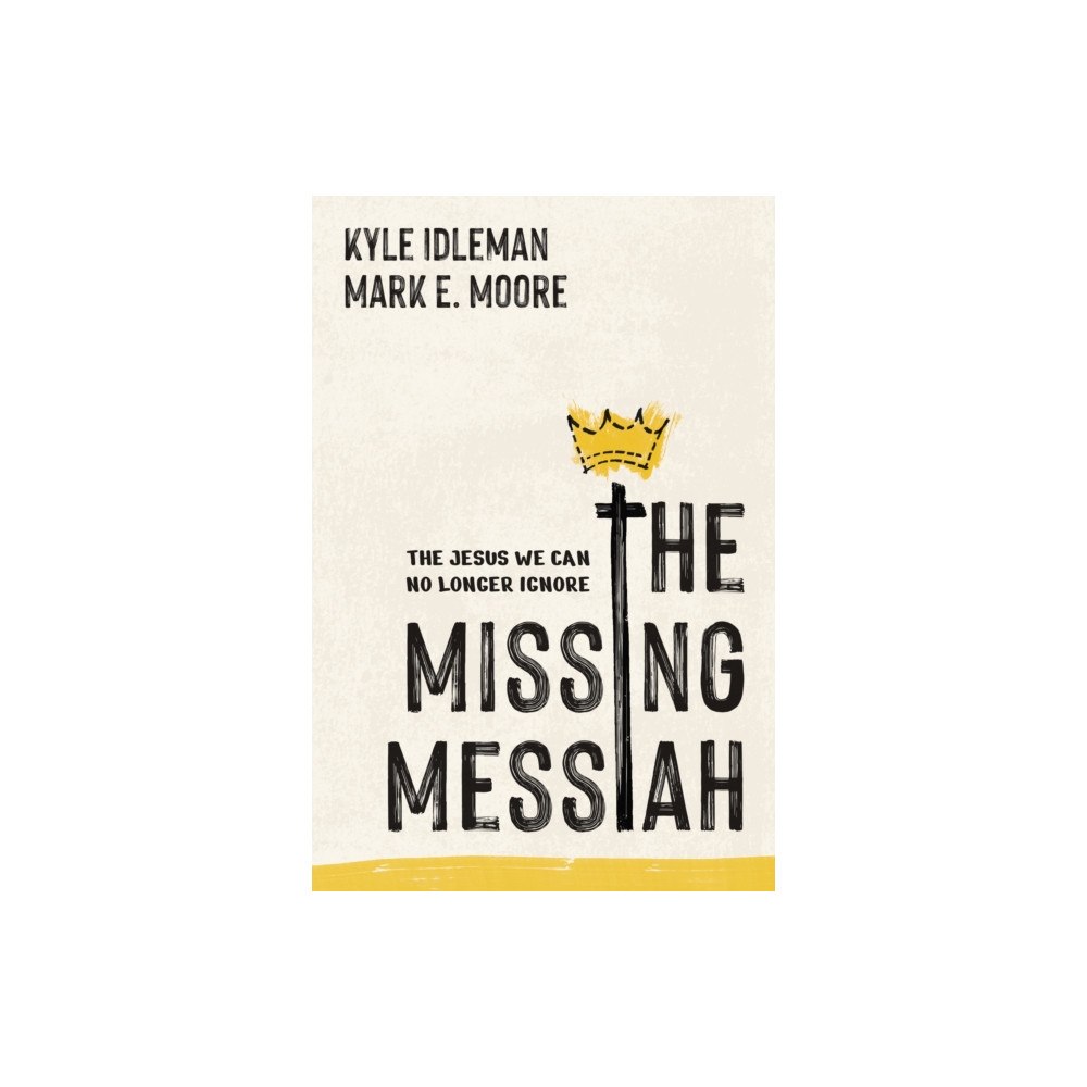 Tyndale House Publishers The Missing Messiah (häftad, eng)