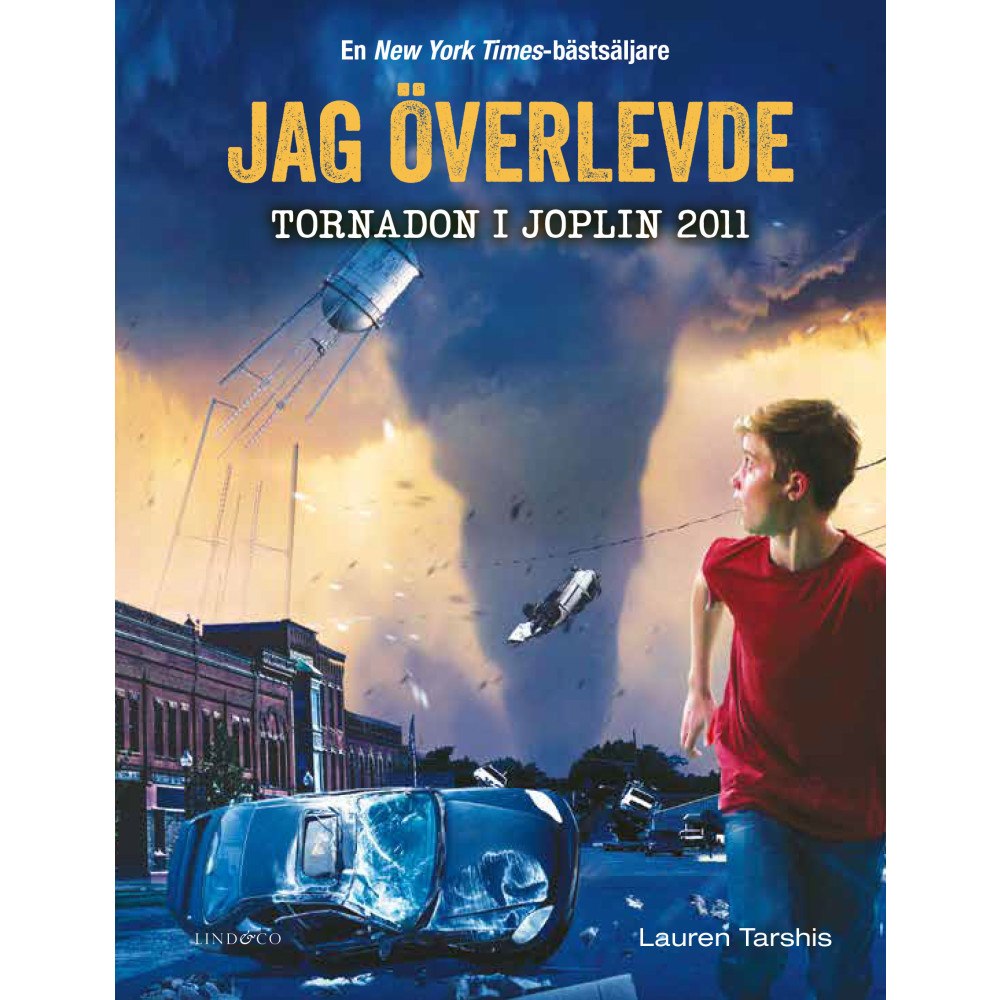 Lauren Tarshis Jag överlevde tornadon i Joplin 2011 (inbunden)