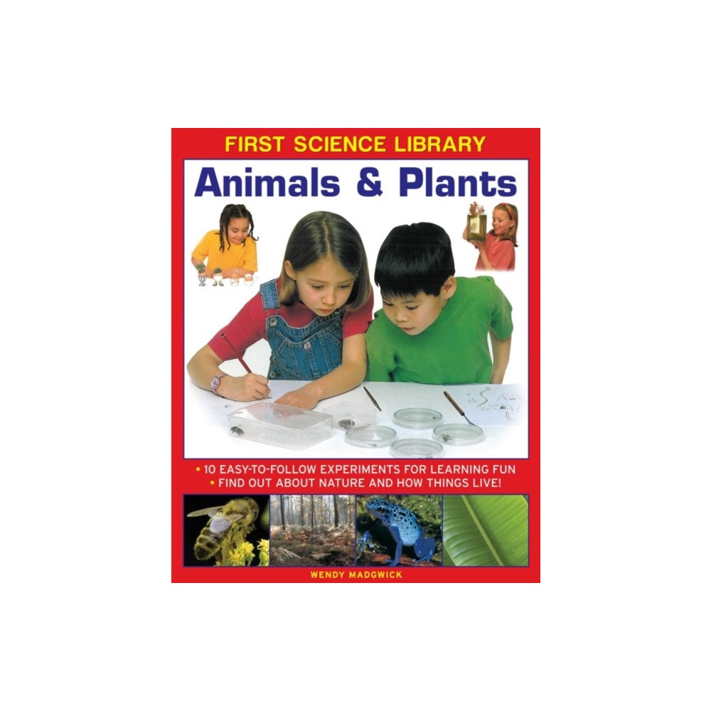 Anness publishing First Science Library: Animals & Plants (inbunden, eng)