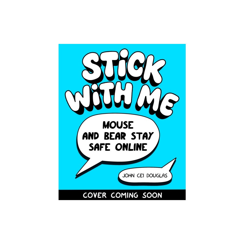 Hachette Children's Group Mouse and Bear: Stay Safe Online (häftad, eng)