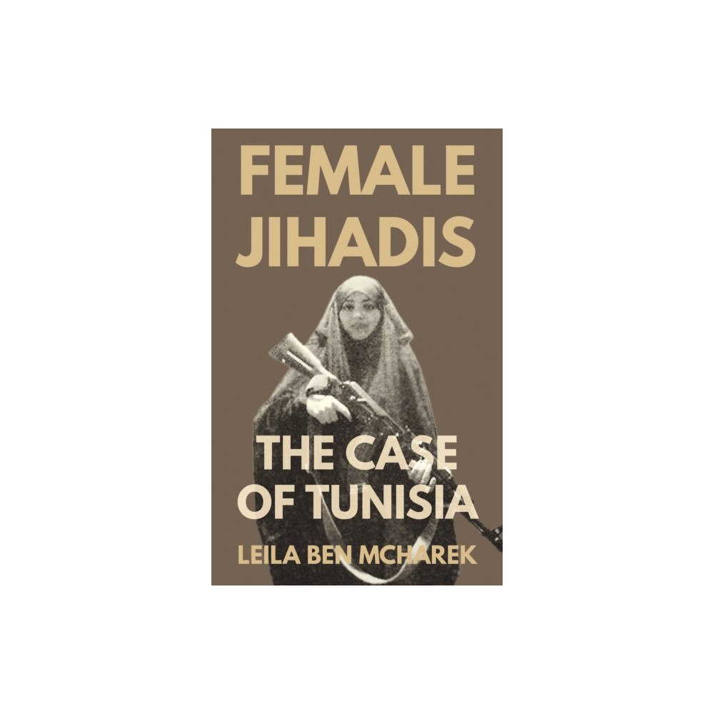 C hurst & co publishers ltd Female Jihadis (häftad, eng)