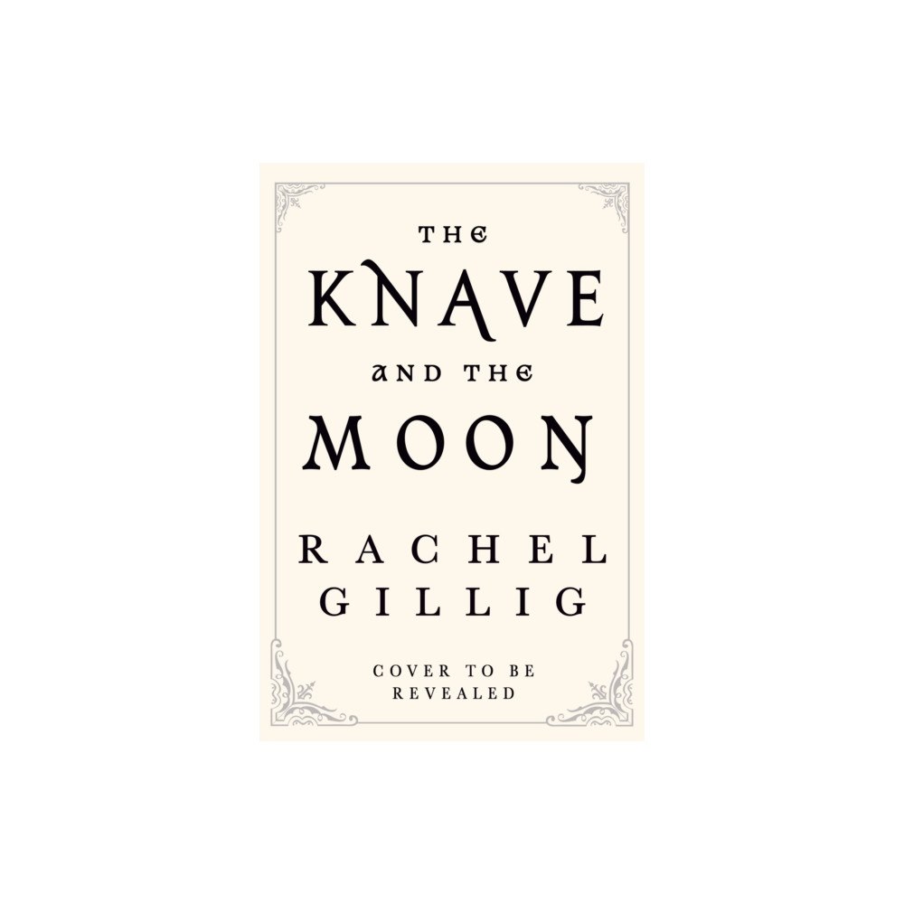 Little, Brown Book Group The Knave and the Moon (inbunden, eng)