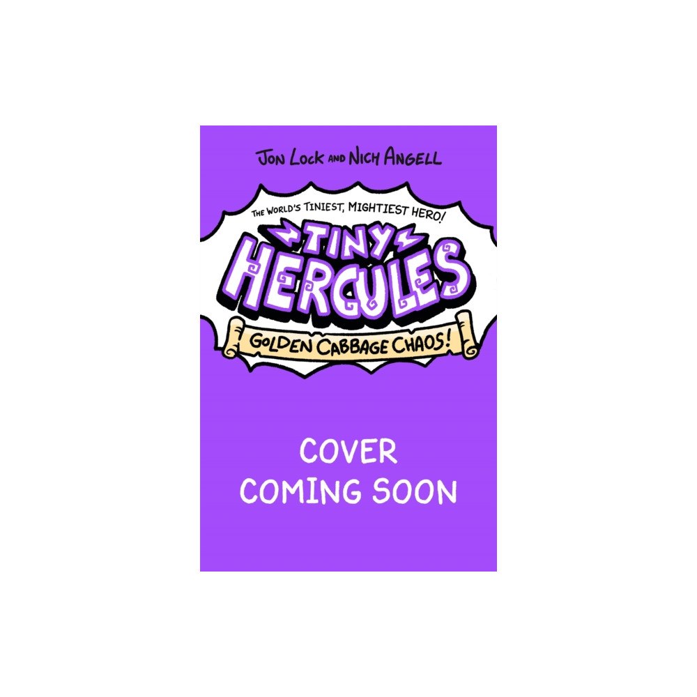 Pan Macmillan Tiny Hercules - Golden Cabbage Chaos (häftad, eng)