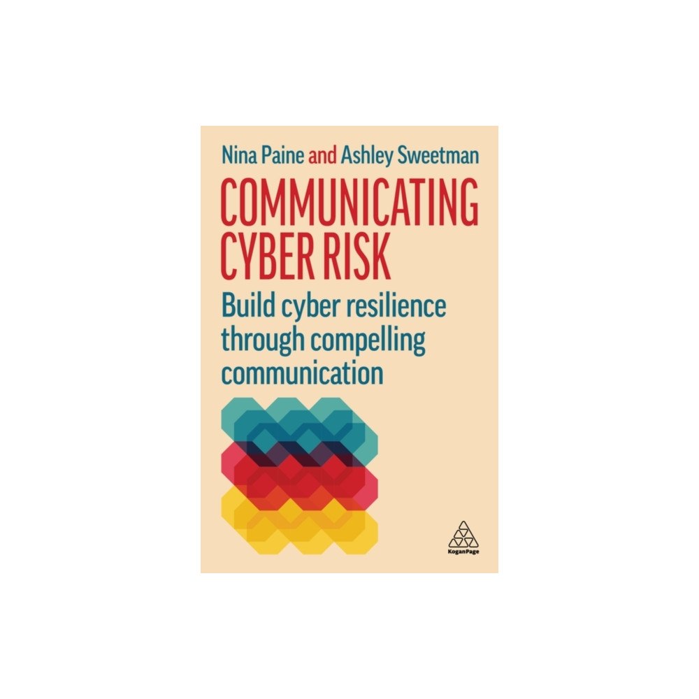 Kogan Page Ltd Communicating Cyber Risk (häftad, eng)