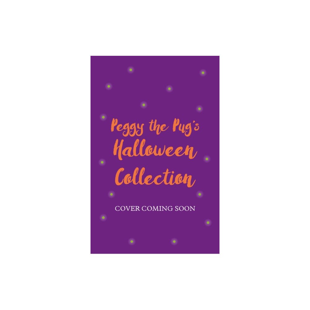 Hachette Children's Group Peggy the Pug's Halloween Collection (häftad, eng)