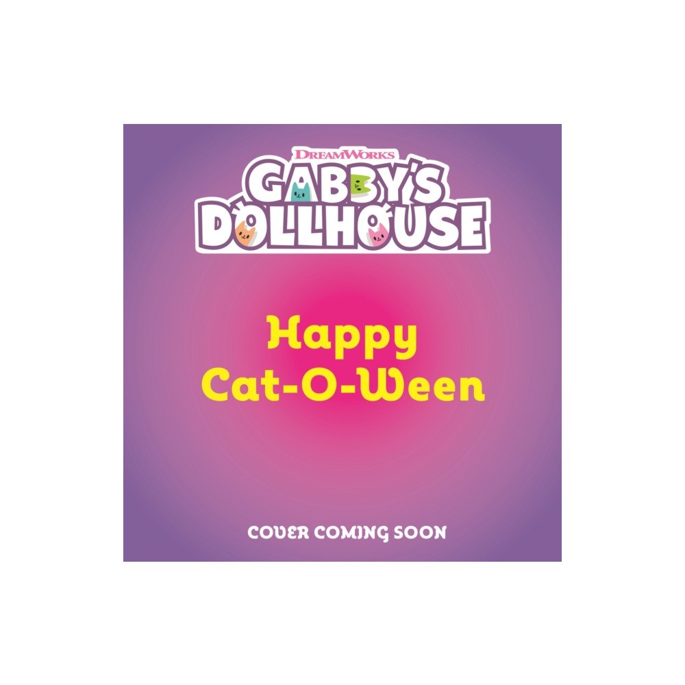 Hachette Children's Group DreamWorks Gabby's Dollhouse: Happy Cat-O-Ween (häftad, eng)